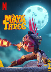 Maya and the Three